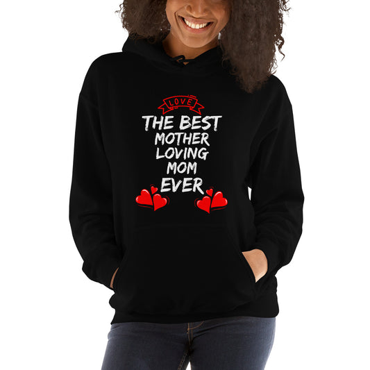 BEST MOTHERLOVING MOM UNISEX HOODIE