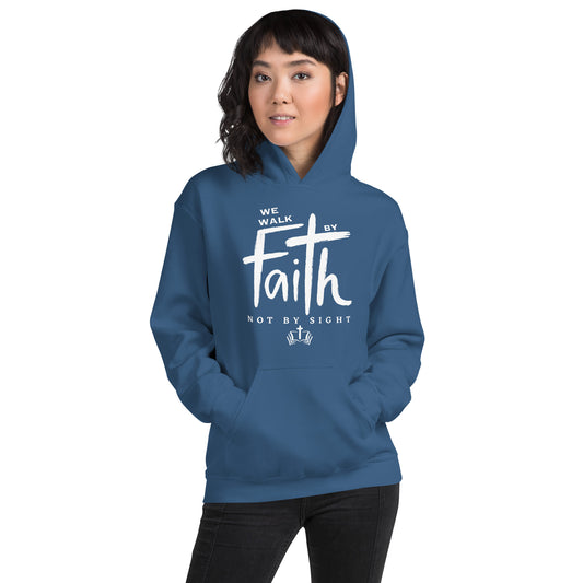 WE WALK BY FAITH UNISEX HOODIE