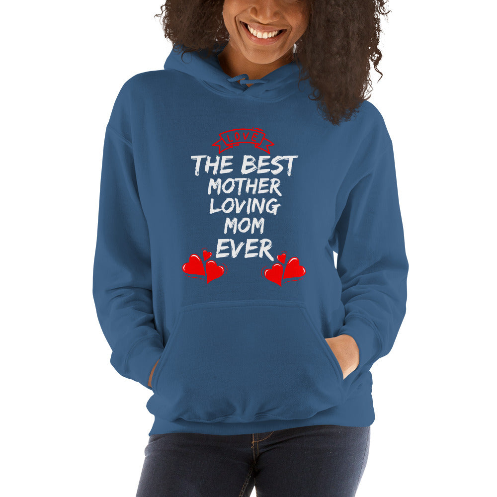 BEST MOTHERLOVING MOM UNISEX HOODIE