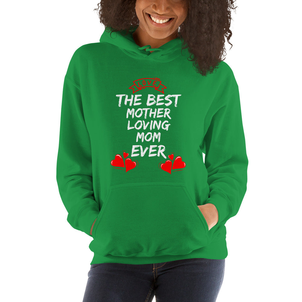 BEST MOTHERLOVING MOM UNISEX HOODIE