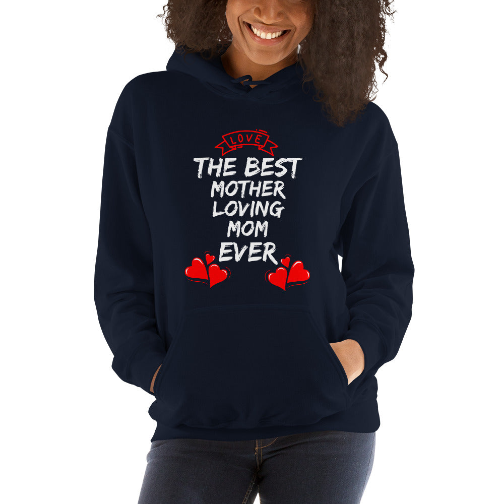 BEST MOTHERLOVING MOM UNISEX HOODIE