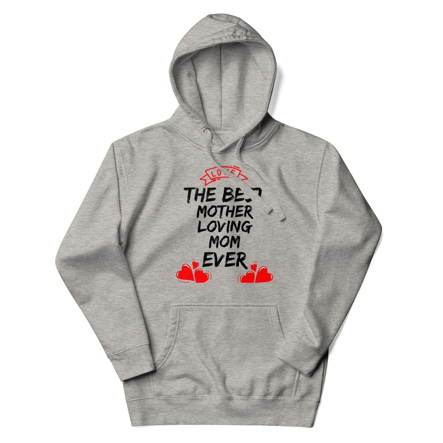 BEST MOTHERLOVING MOM UNISEX HOODIE