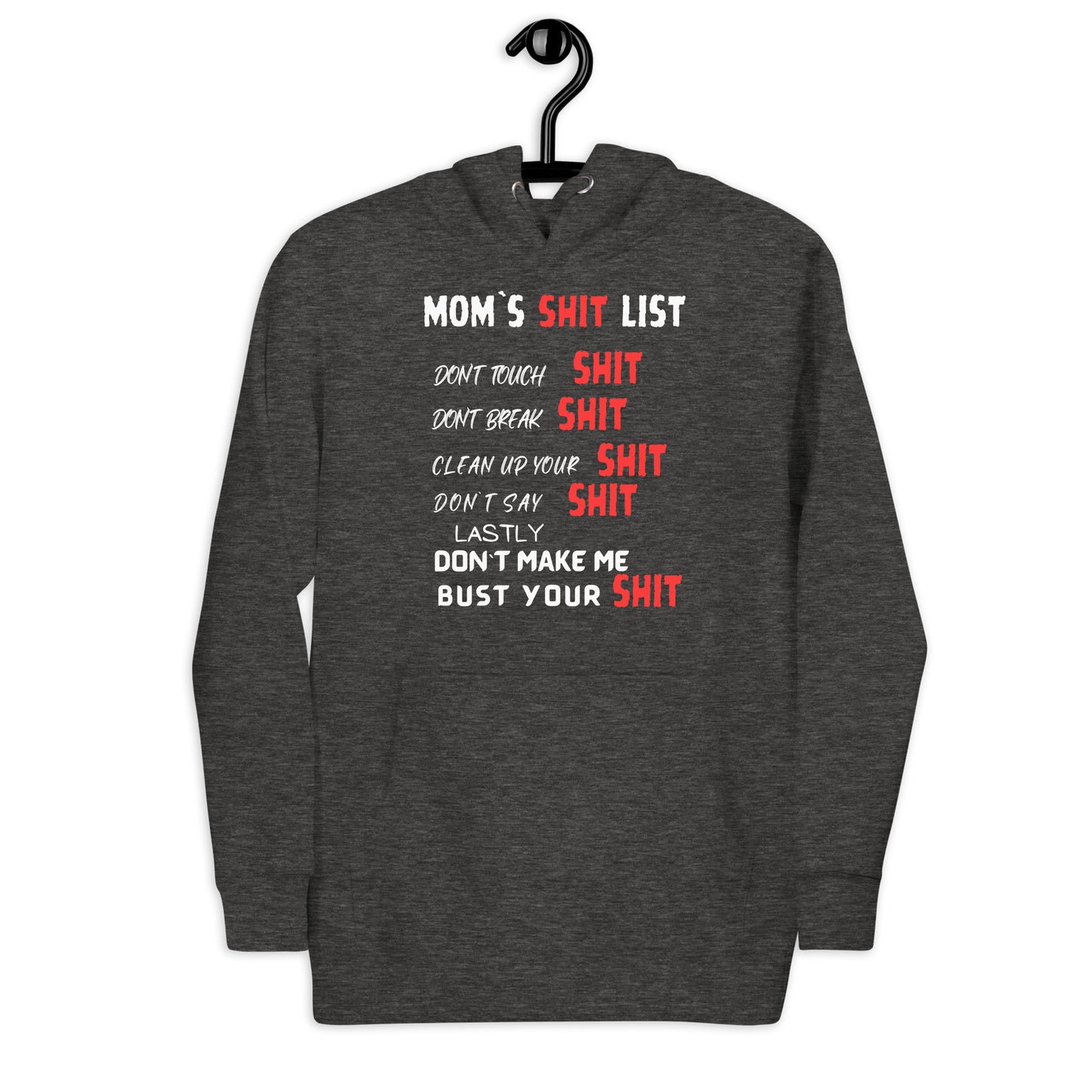 MOMS SH1T LIST UNISEX HOODIE