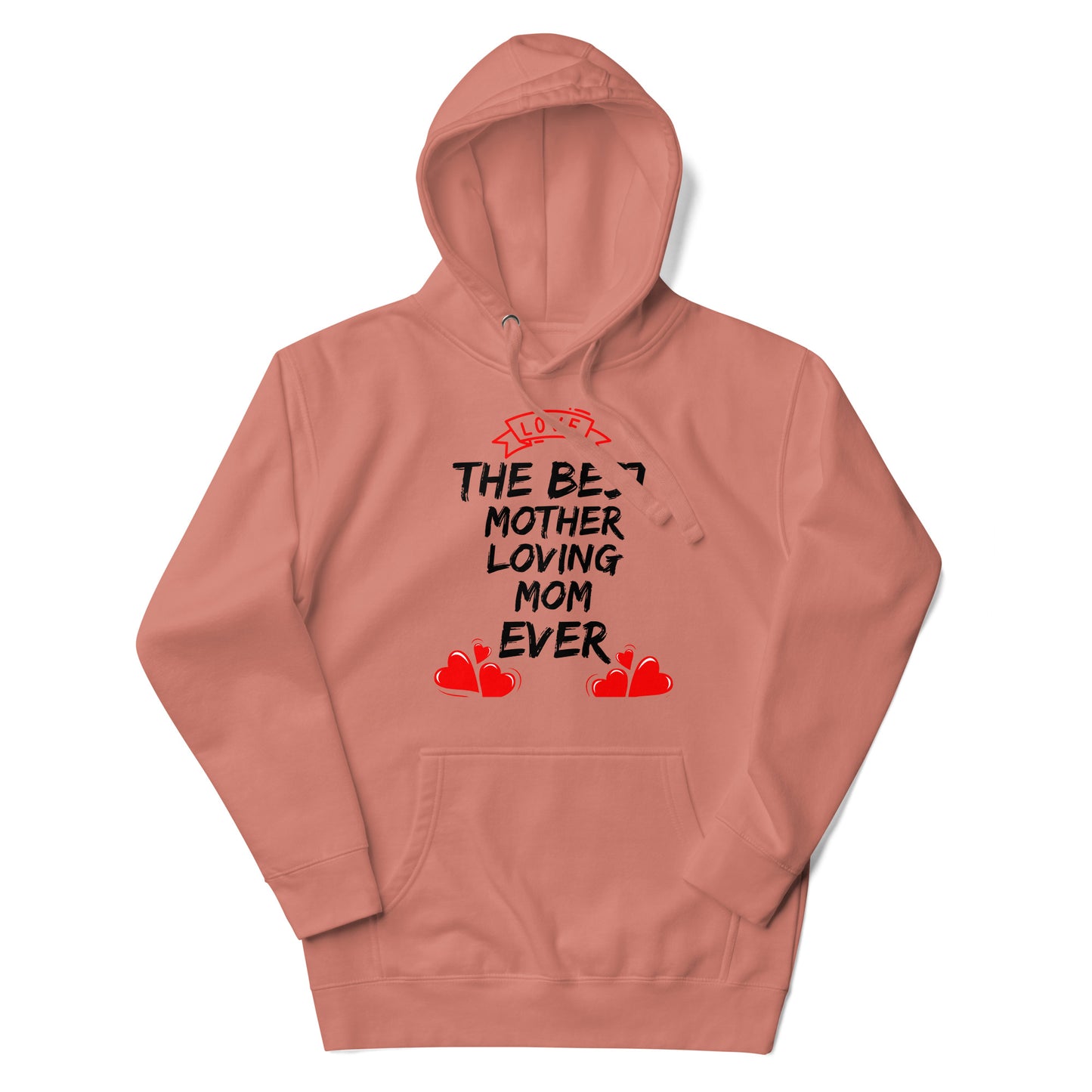 BEST MOTHERLOVING MOM UNISEX HOODIE