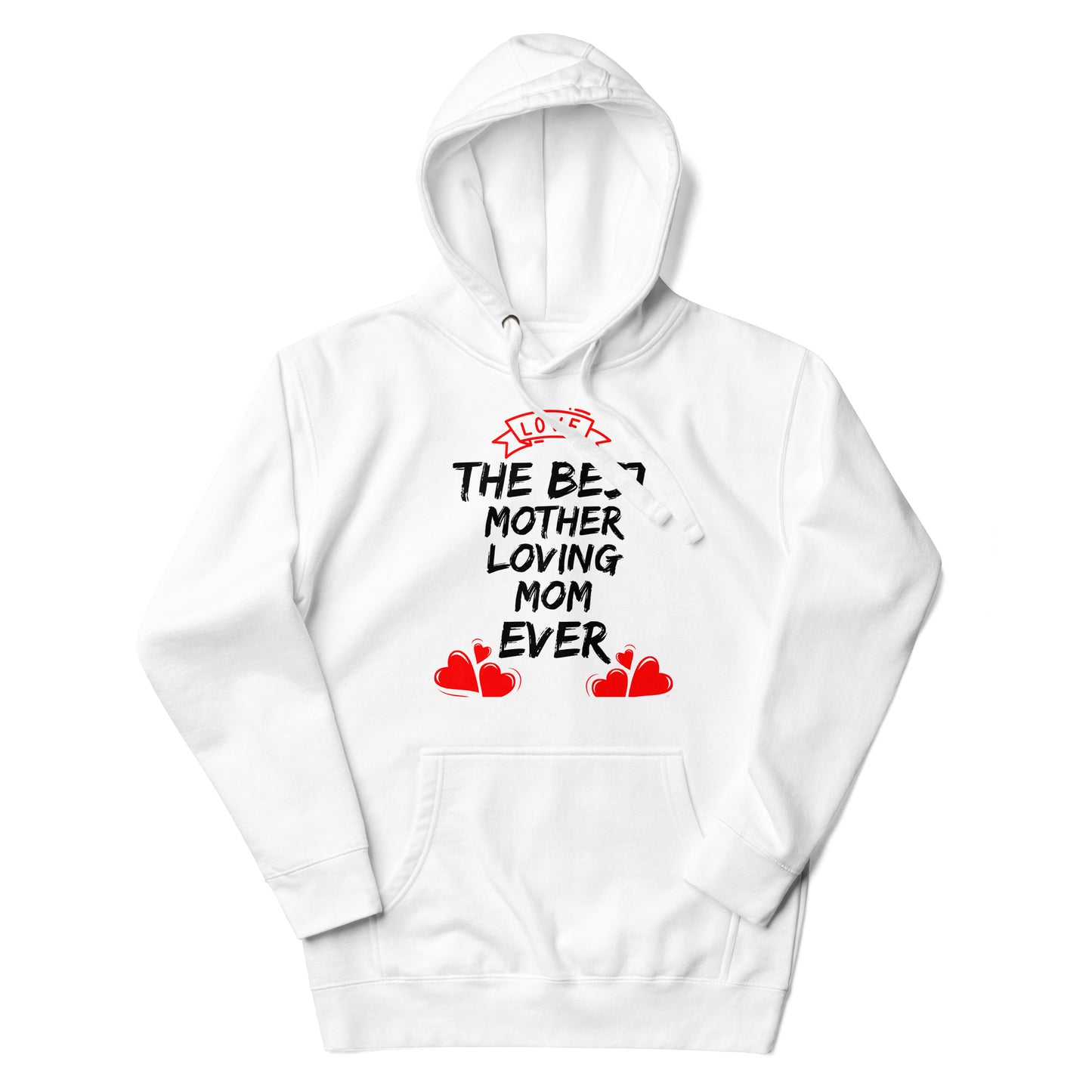 BEST MOTHERLOVING MOM UNISEX HOODIE