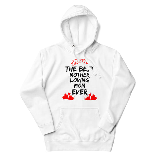 BEST MOTHERLOVING MOM UNISEX HOODIE