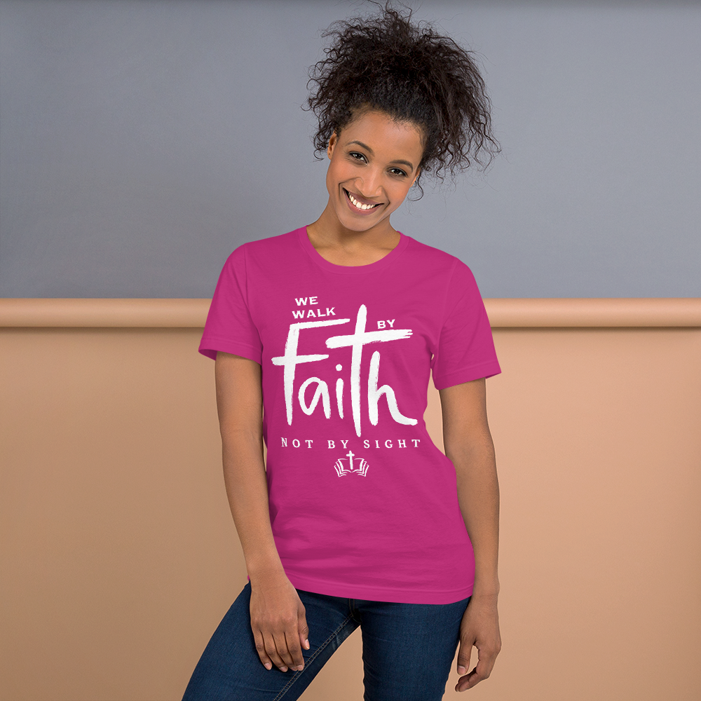 WE WALK BY FAITH T-SHIRT
