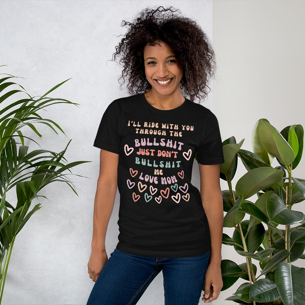 I'LL RIDE WITH YOU UNISEX T-SHIRT