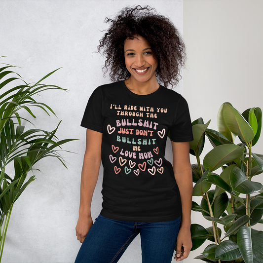 I'LL RIDE WITH YOU UNISEX T-SHIRT