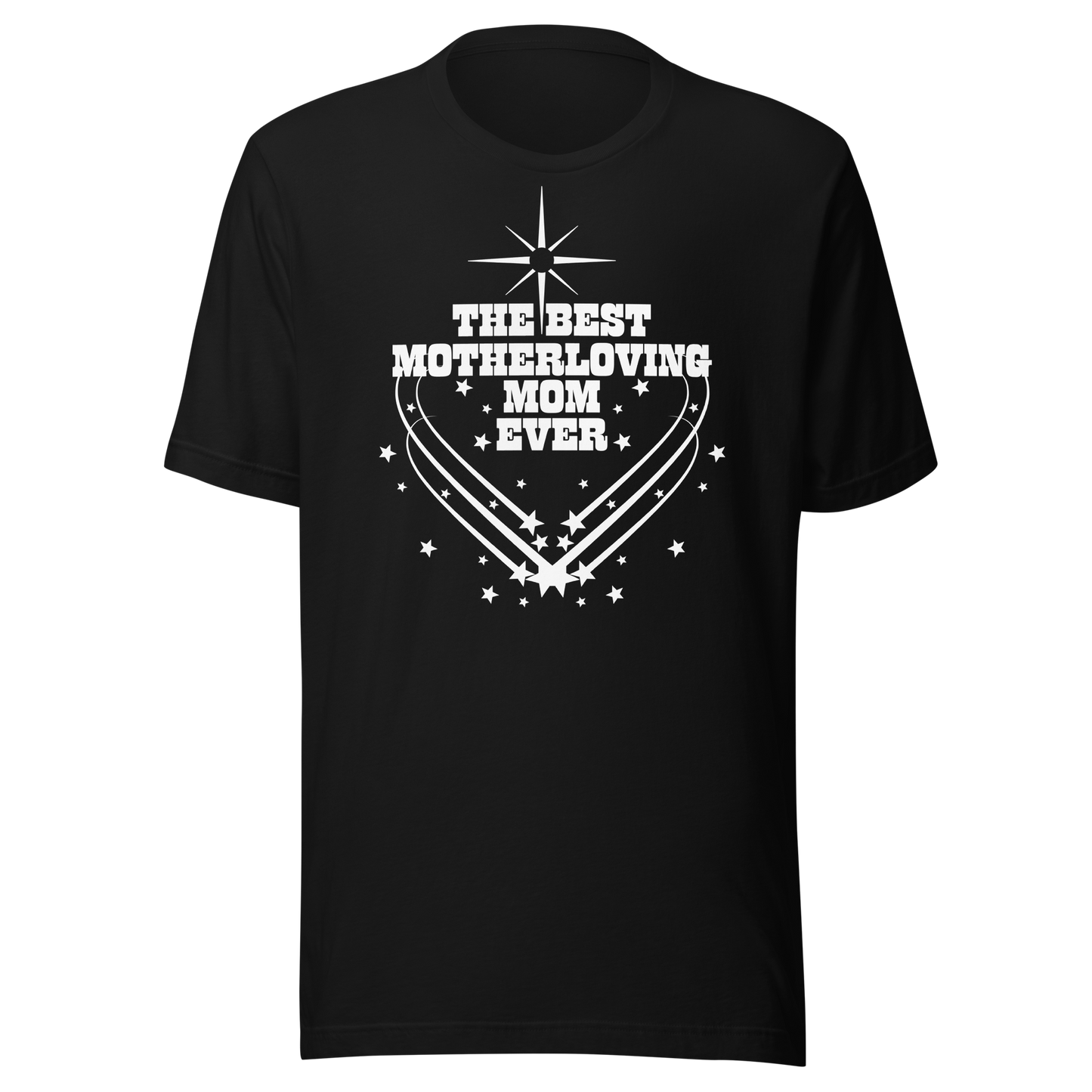 BEST MOTHERLOVING MOM 2 UNISEX T-SHIRT