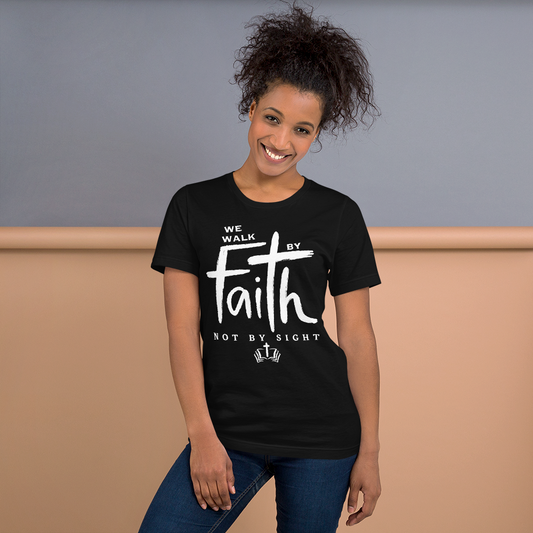 WE WALK BY FAITH T-SHIRT