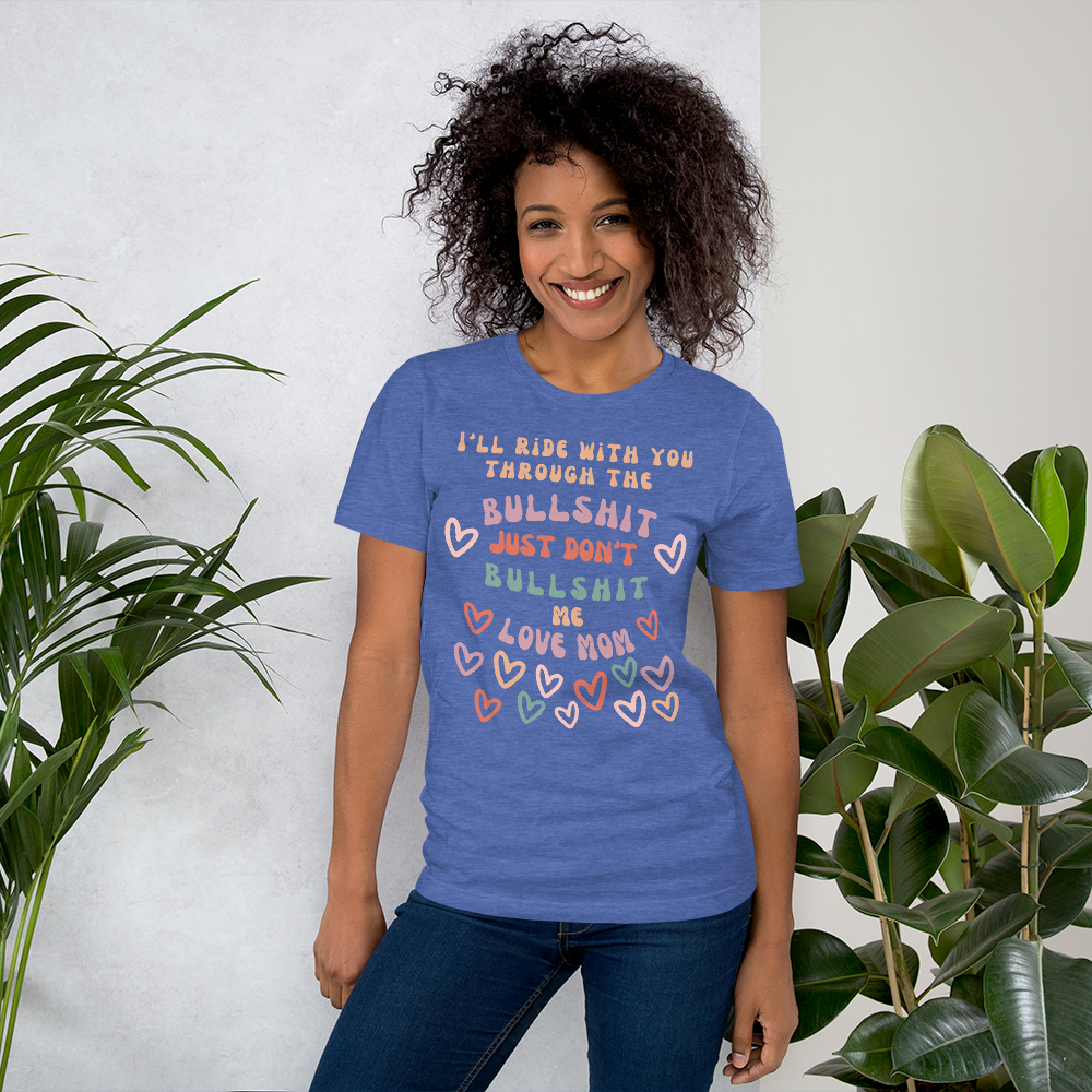 I'LL RIDE WITH YOU UNISEX T-SHIRT