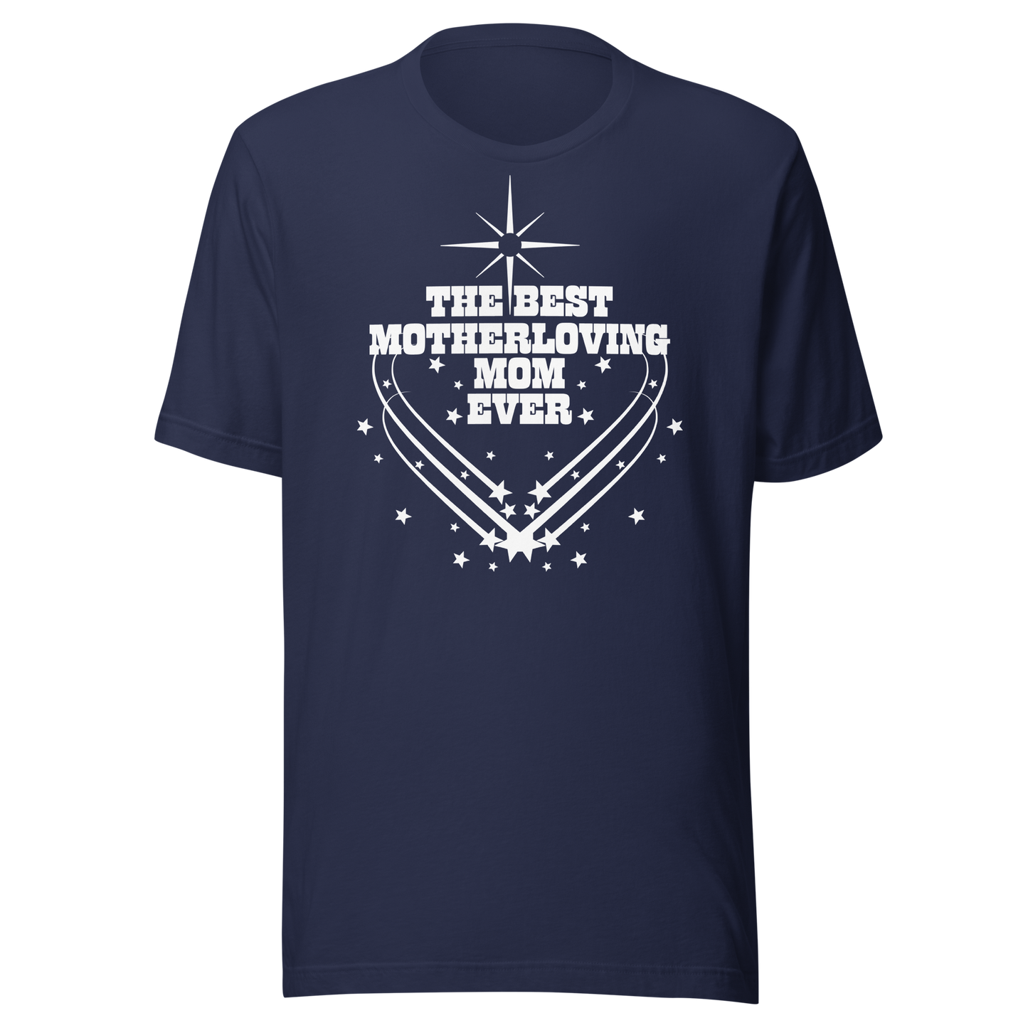 BEST MOTHERLOVING MOM 2 UNISEX T-SHIRT