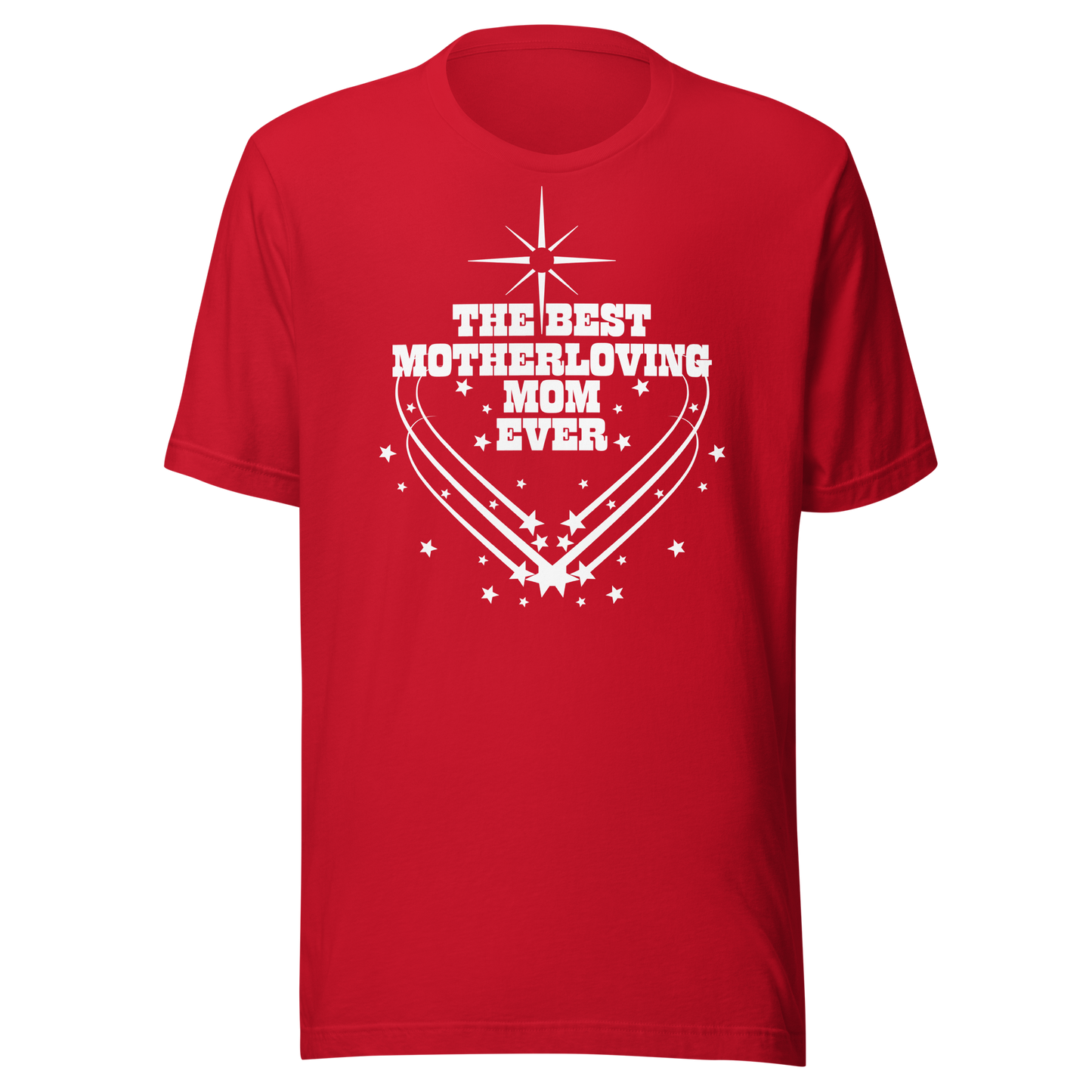 BEST MOTHERLOVING MOM 2 UNISEX T-SHIRT