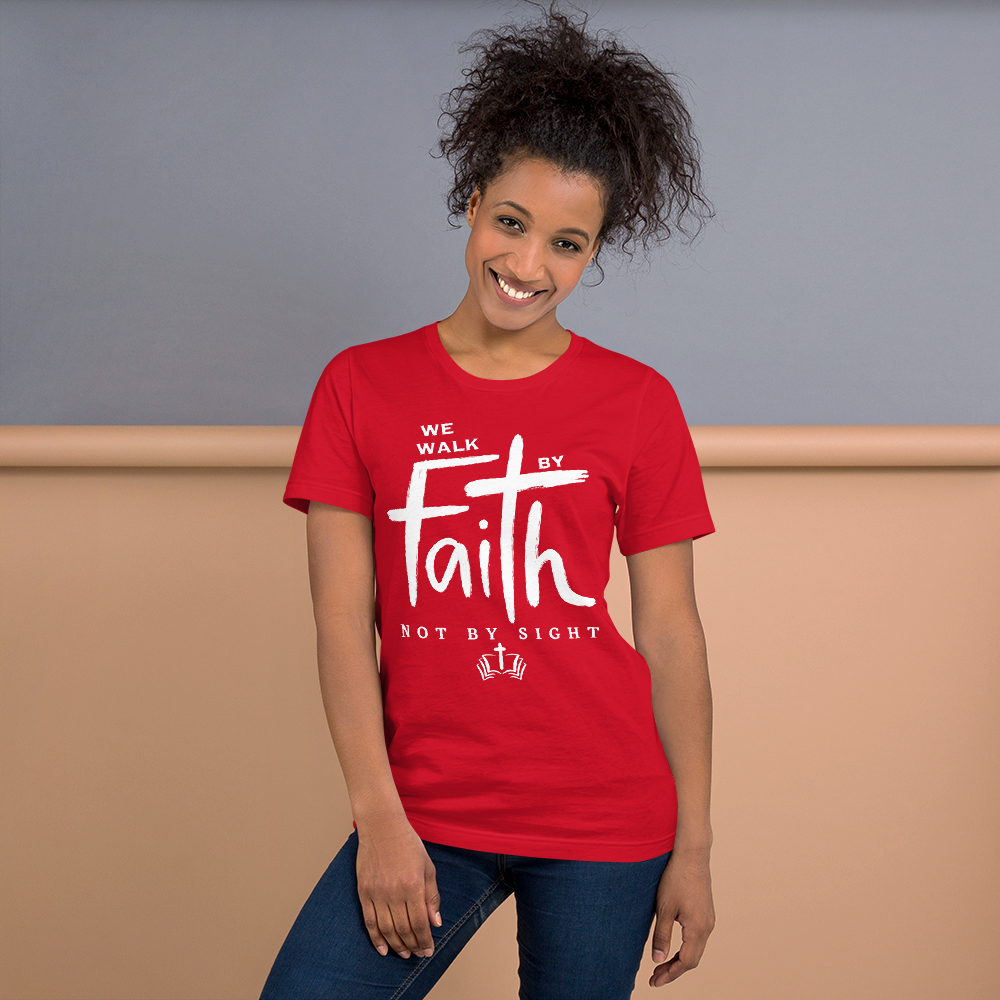 WE WALK BY FAITH T-SHIRT