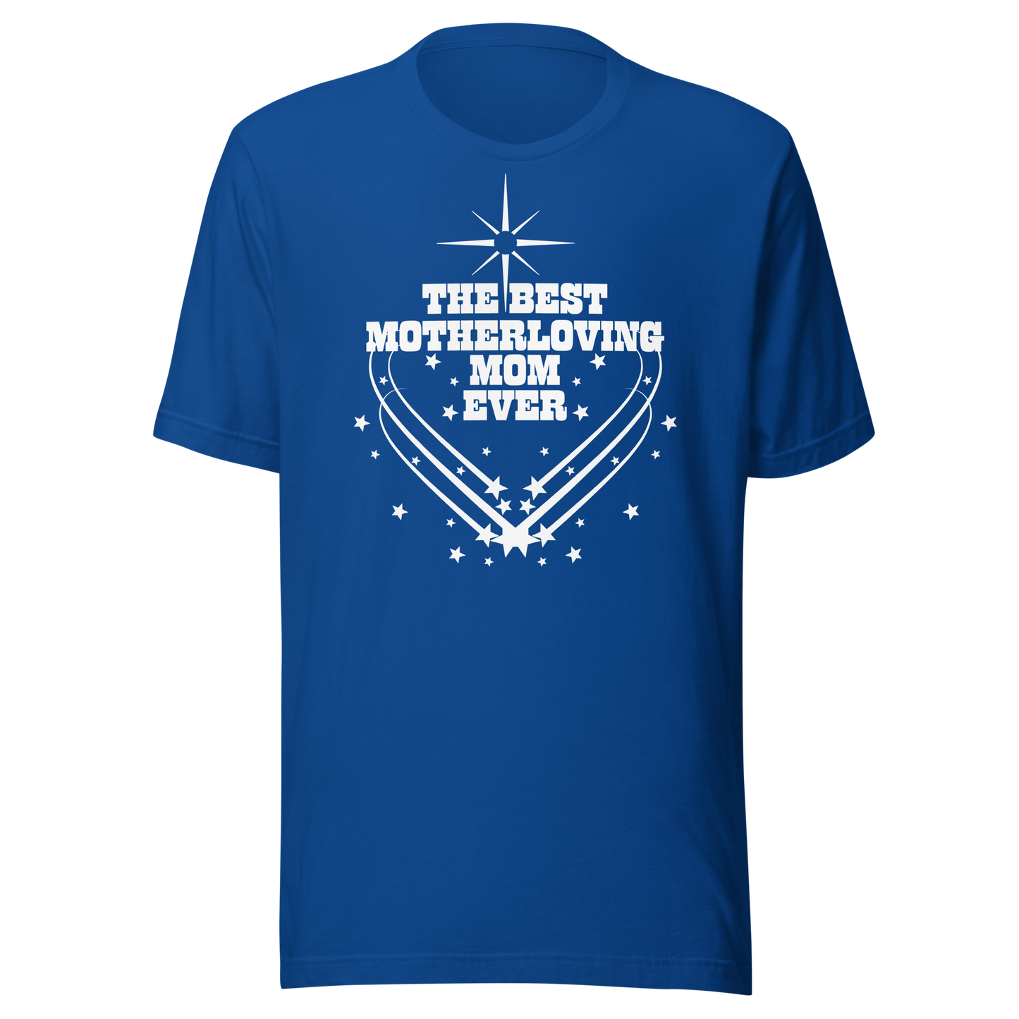 BEST MOTHERLOVING MOM 2 UNISEX T-SHIRT