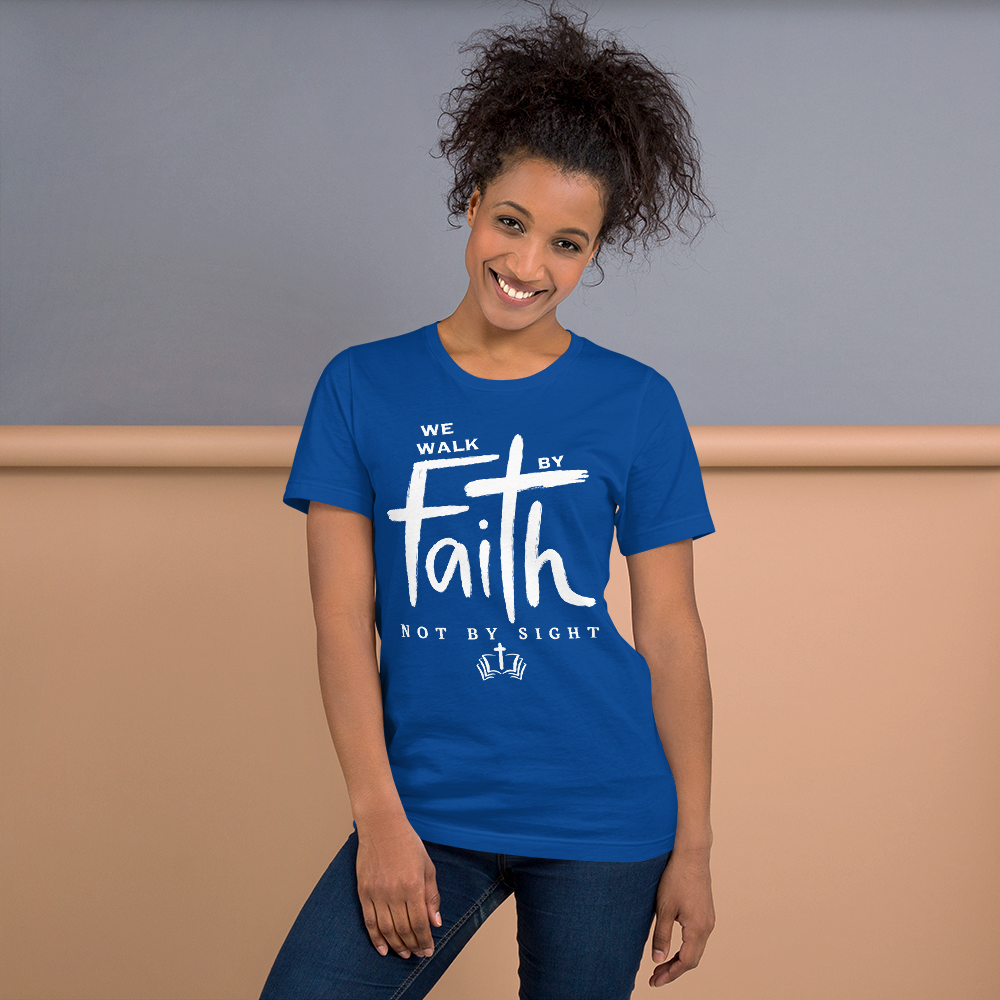 WE WALK BY FAITH T-SHIRT