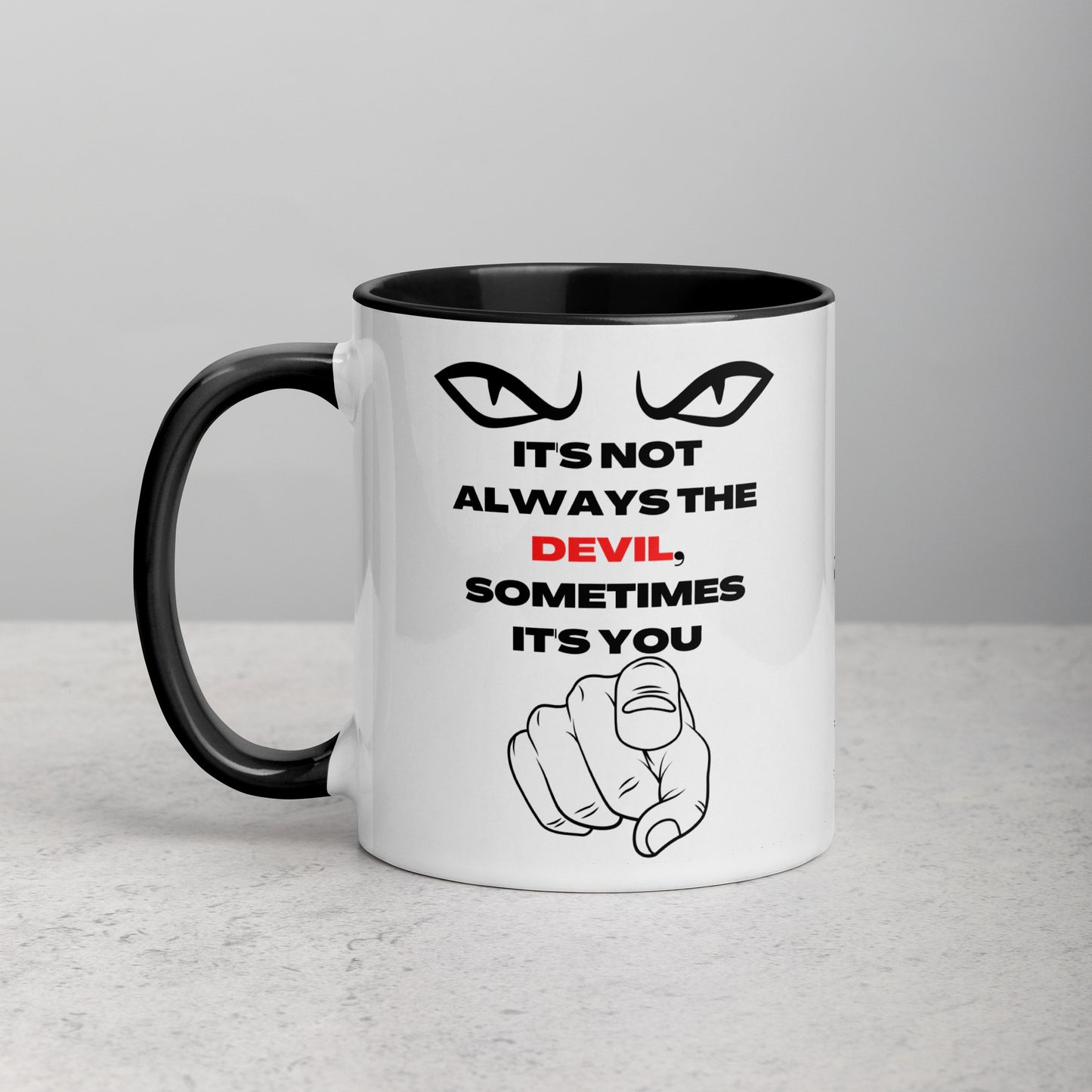 IT'S NOT THE DEVIL COFFEE MUG