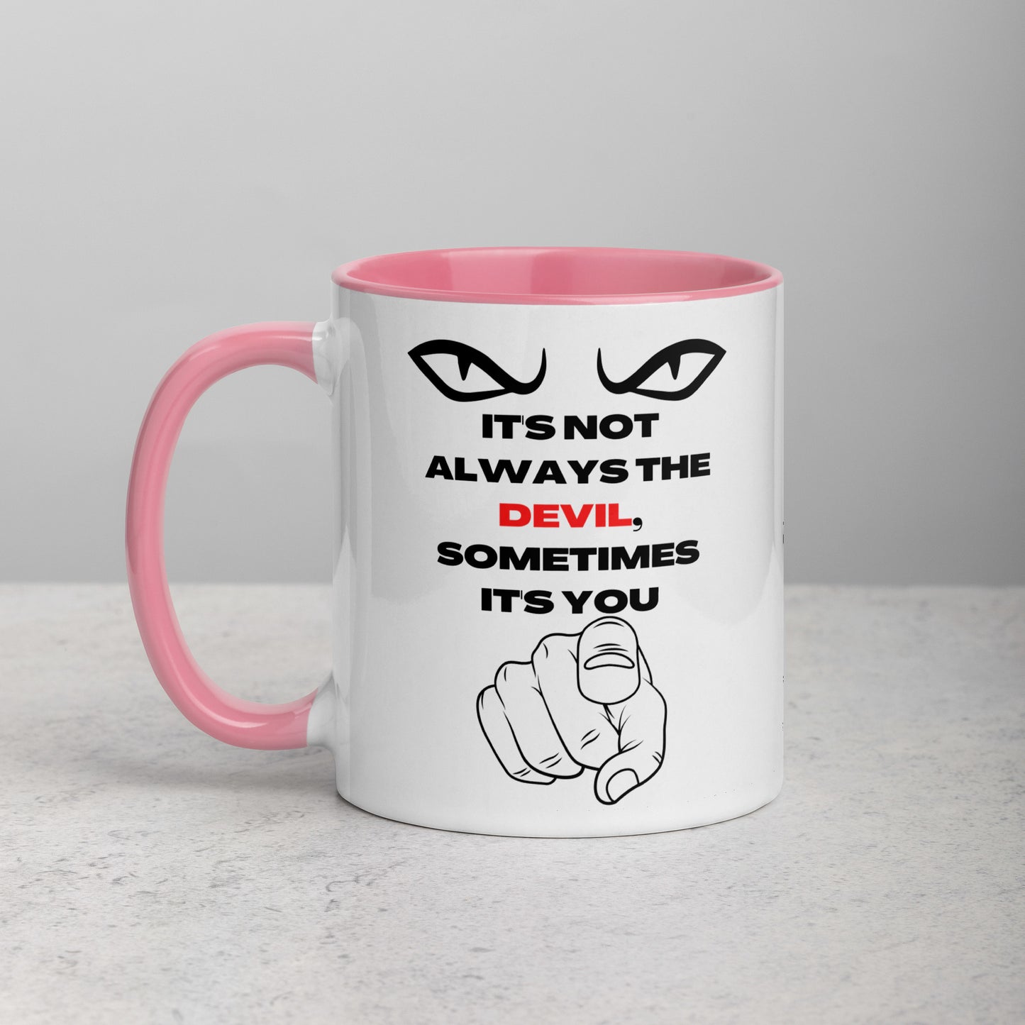 IT'S NOT THE DEVIL COFFEE MUG