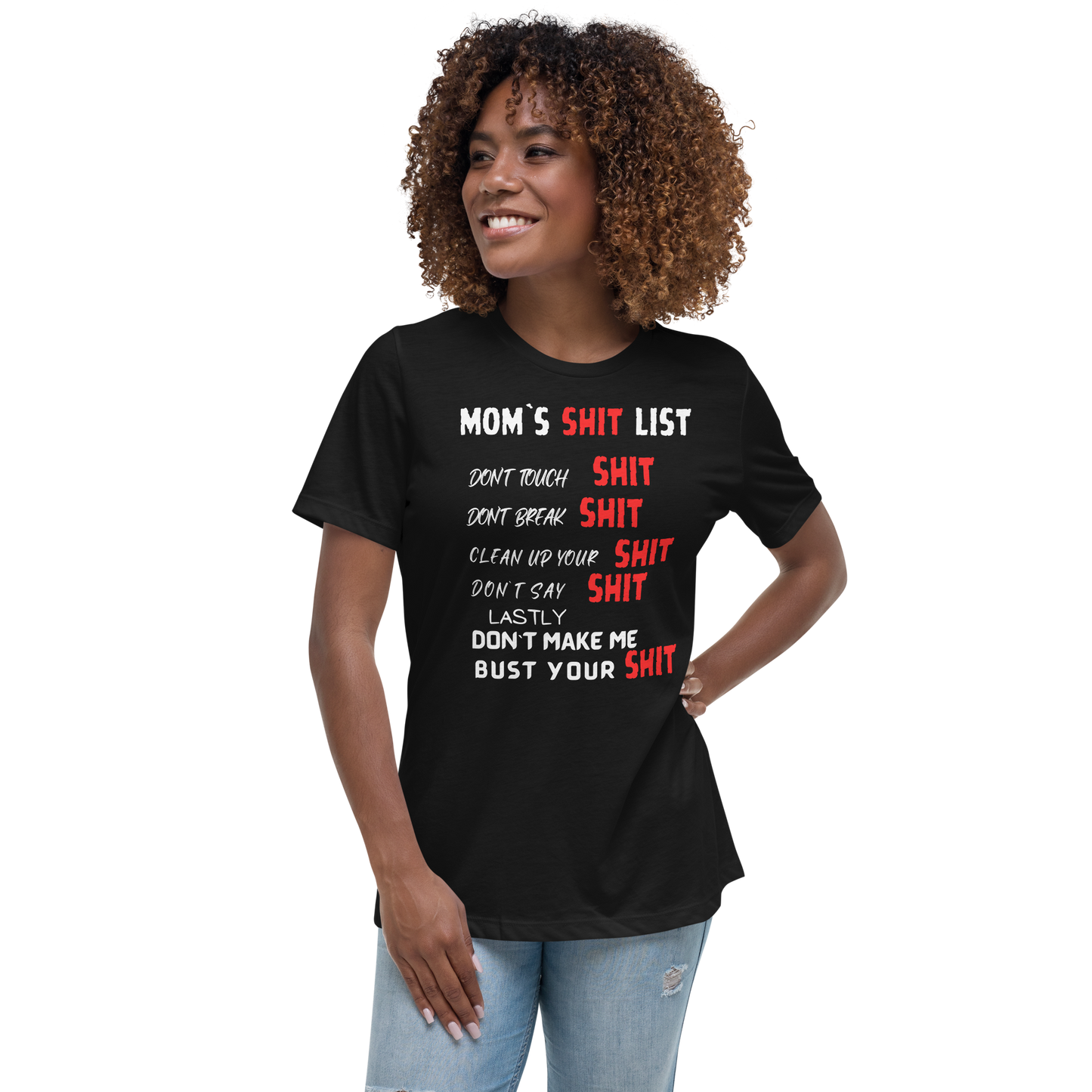 MOMS SH1T LIST WOMENS RELAXED T-SHIRT