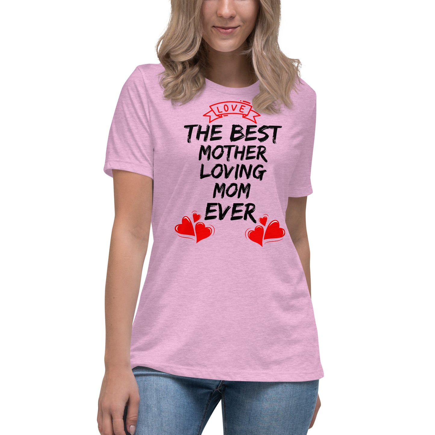 Best Motherloving Mom Women's Relaxed T-Shirt