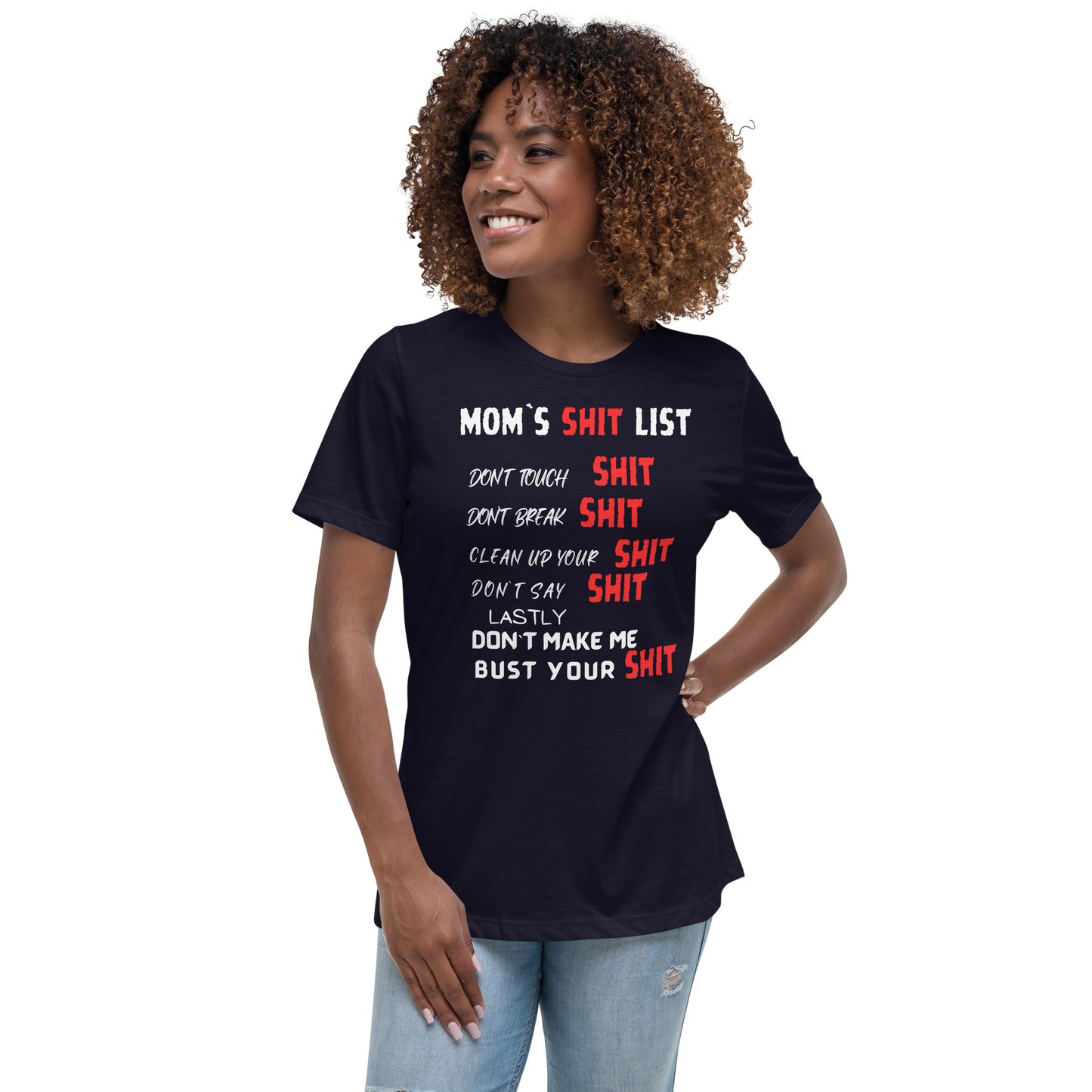MOMS SH1T LIST WOMENS RELAXED T-SHIRT
