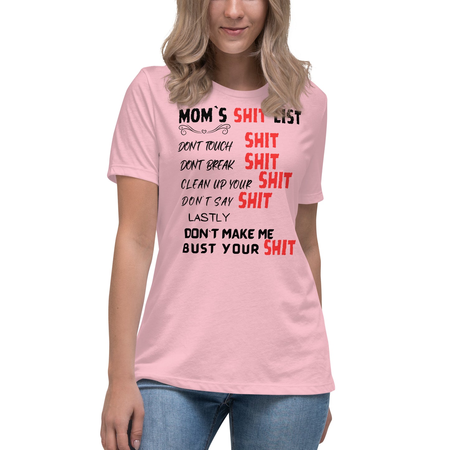 MOMS SH1T LIST WOMENS RELAXED T-SHIRT