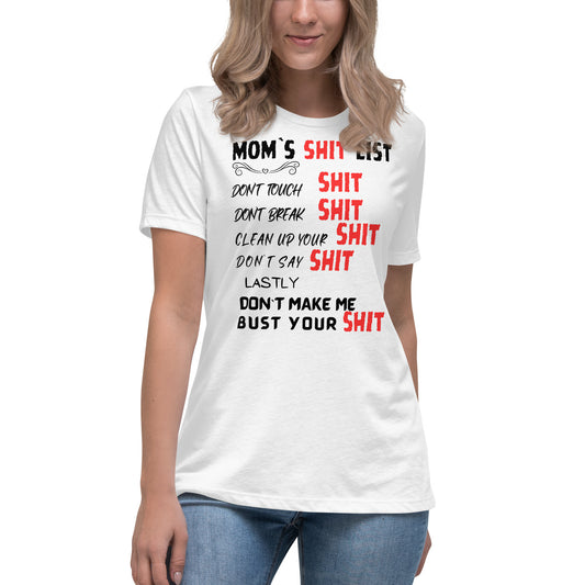 MOMS SH1T LIST WOMENS RELAXED T-SHIRT