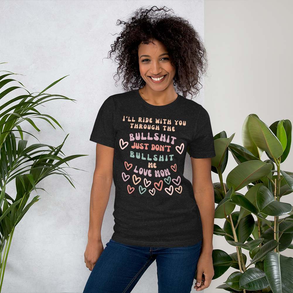 I'LL RIDE WITH YOU UNISEX T-SHIRT